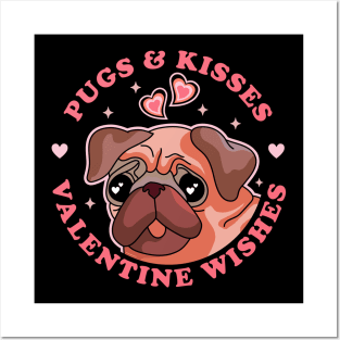 Pugs and Kisses Valentine Wishes Pug Valentine's Day Funny Posters and Art